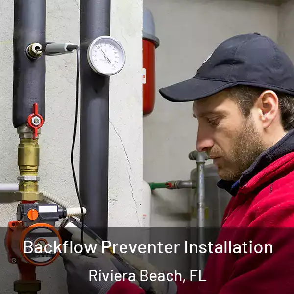  Backflow Preventer Installation Riviera Beach, FL