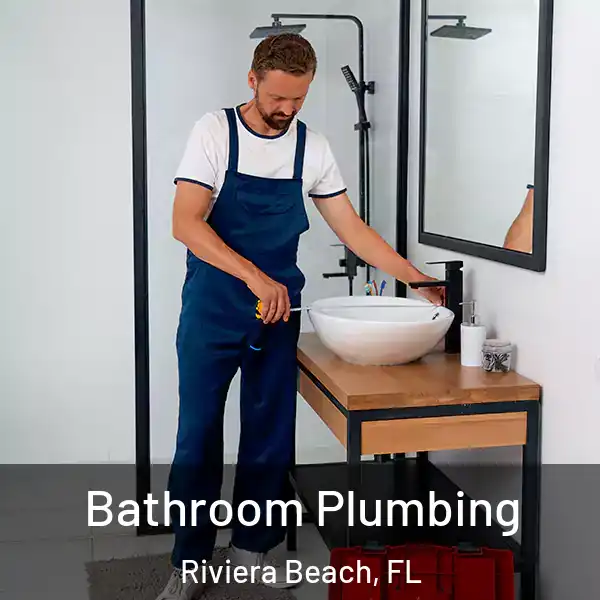  Bathroom Plumbing Riviera Beach, FL