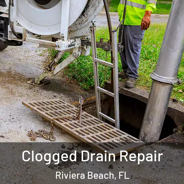  Clogged Drain Repair Riviera Beach, FL
