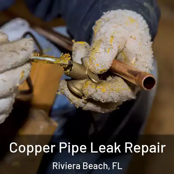  Copper Pipe Leak Repair Riviera Beach, FL