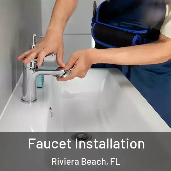  Faucet Installation Riviera Beach, FL
