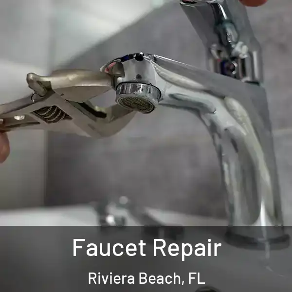  Faucet Repair Riviera Beach, FL