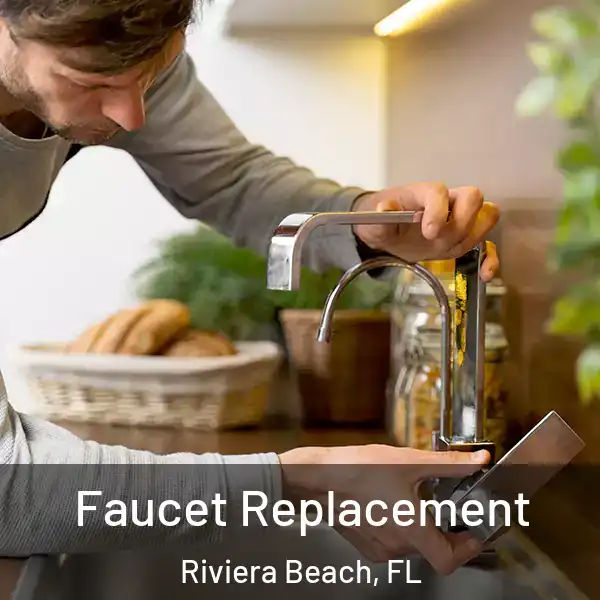  Faucet Replacement Riviera Beach, FL