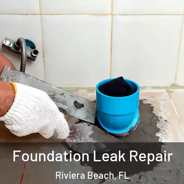  Foundation Leak Repair Riviera Beach, FL