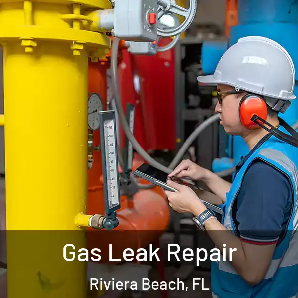  Gas Leak Repair Riviera Beach, FL