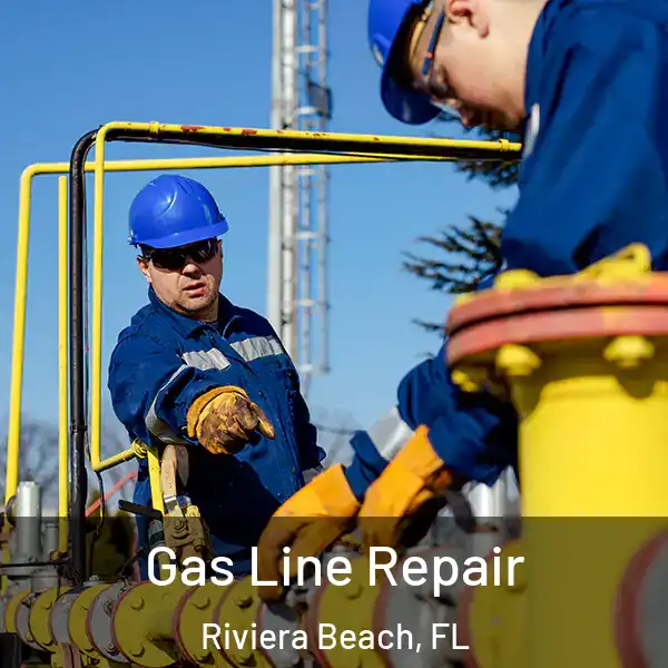  Gas Line Repair Riviera Beach, FL