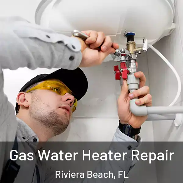  Gas Water Heater Repair Riviera Beach, FL