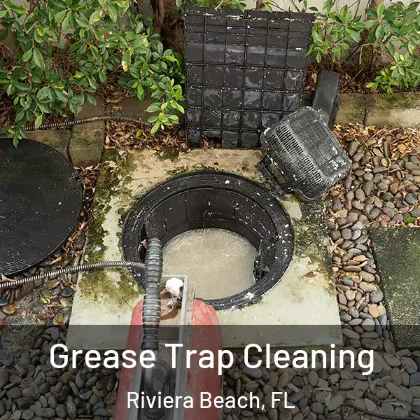  Grease Trap Cleaning Riviera Beach, FL