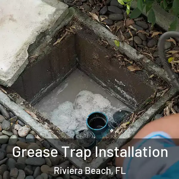  Grease Trap Installation Riviera Beach, FL