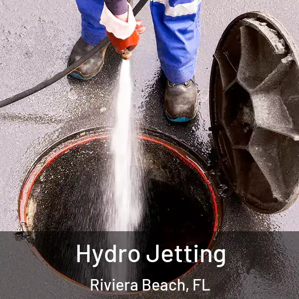  Hydro Jetting Riviera Beach, FL