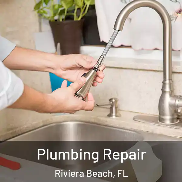  Plumbing Repair Riviera Beach, FL