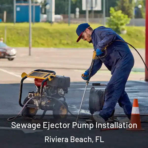  Sewage Ejector Pump Installation Riviera Beach, FL