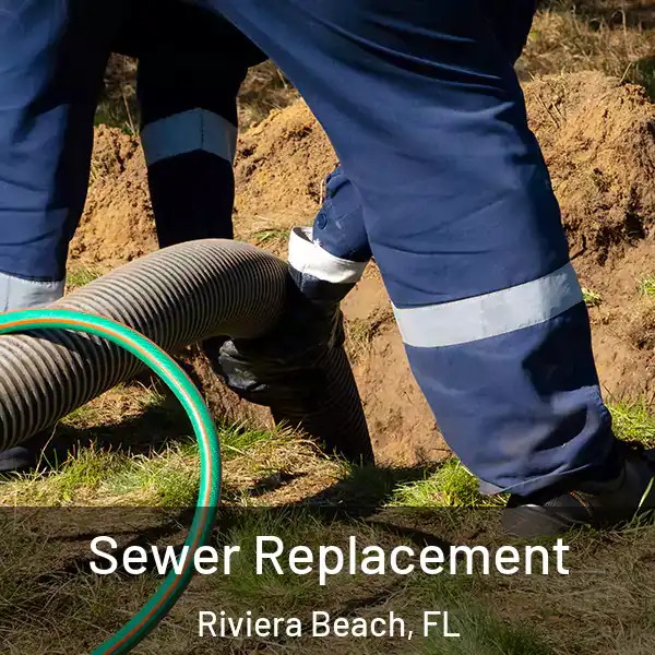  Sewer Replacement Riviera Beach, FL
