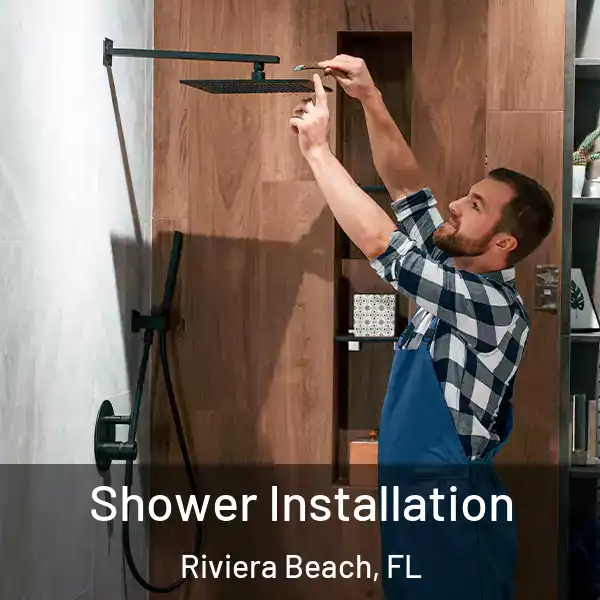  Shower Installation Riviera Beach, FL