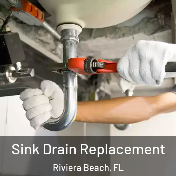  Sink Drain Replacement Riviera Beach, FL
