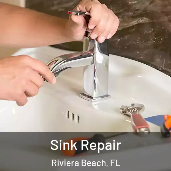  Sink Repair Riviera Beach, FL