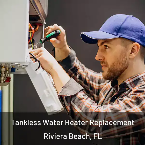  Tankless Water Heater Replacement Riviera Beach, FL
