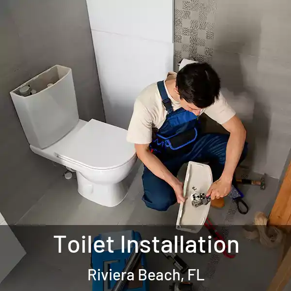  Toilet Installation Riviera Beach, FL