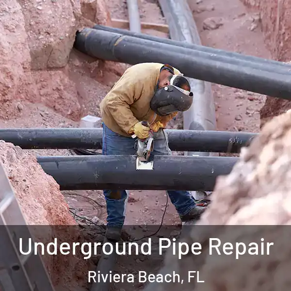  Underground Pipe Repair Riviera Beach, FL