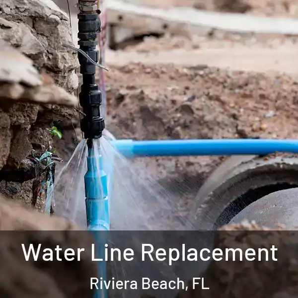  Water Line Replacement Riviera Beach, FL